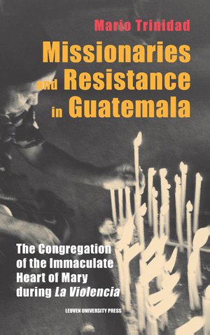 Missionaries and Resistance in Guatemala