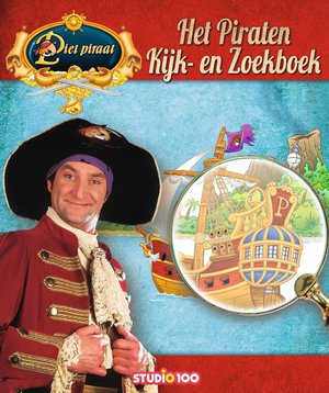 Piet Piraat : Het piraten kijk- en zoekboek