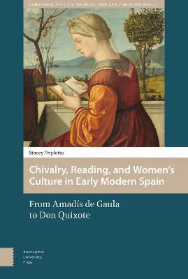Chivalry, reading, and women's culture in early modern europe