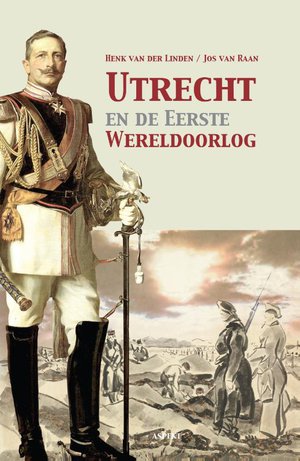 Utrecht en de Eerste Wereldoorlog