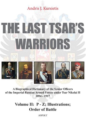 The last Tsar’ warriors Volume II: P – Z; Illustrations; Order of battle