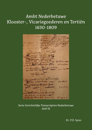 Ambt Nederbetuwe Klooster-, Vicariegoederen en Tertiën 1630-1809