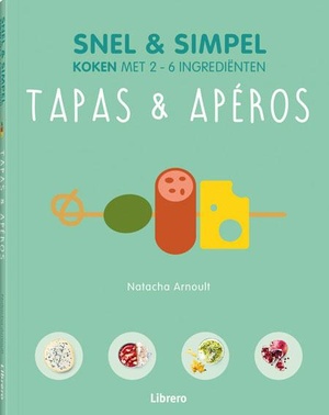 Snel en simpel - Tapas & Apéros