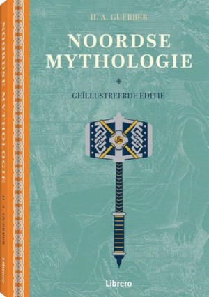 Noordse Mythologie Geïllustreerde editie