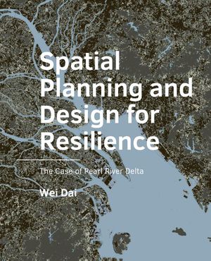Spatial Planning and Design for Resilience
