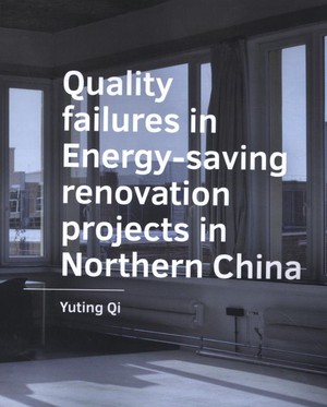 Quality failures in  Energy saving renovation  projects in Northern China