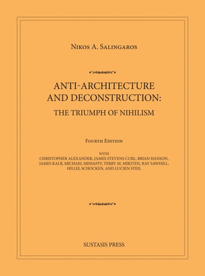 Anti-Architecture and Deconstruction: The Triumph of Nihilism