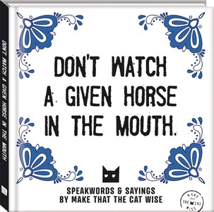 Don't watch a given horse in the mouth