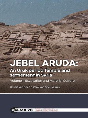 Jebel Aruda: An Uruk period temple and settlement in Syria