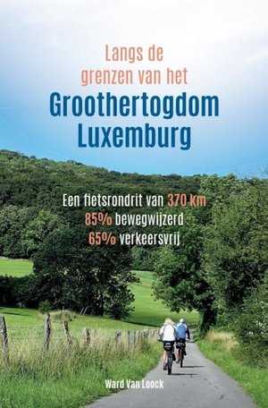 Groothertogdom Luxemburg fietsrondrit 370 km