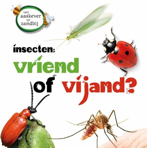 Insecten als vriend of vijand
