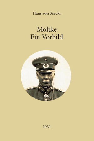 Moltke - Ein Vorbild
