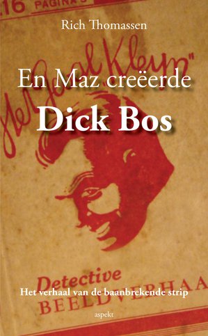 En Maz creëerde Dick Bos