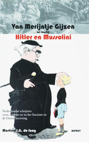 Van Merijntje Gijzen tot voorbij Hitler en Mussolini