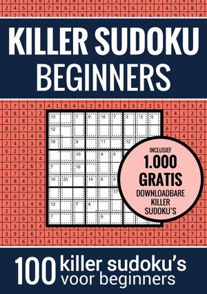 Sudoku Makkelijk: KILLER SUDOKU - Puzzelboek met 100 Makkelijke Puzzels voor Volwassenen en Ouderen
