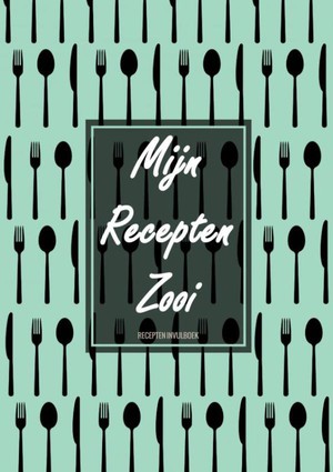 Originele Cadeaus voor Vrouwen en Mannen - Blanco Recepten Invulboek - "Mijn Recepten Zooi"