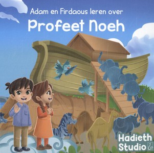 Adam en Firdaous leren over Profeet Noeh