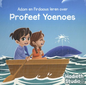 Adam en Firdaous leren over Profeet Yoenoes