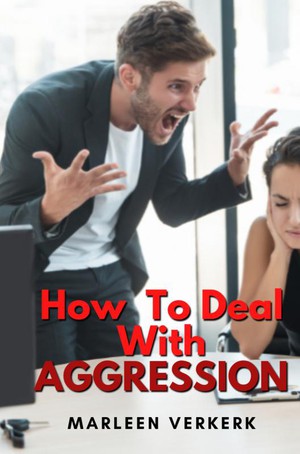 How To Deal With Aggression