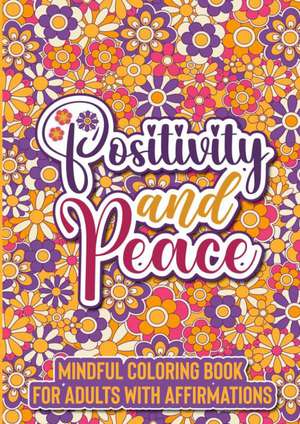 Positivity and Peace