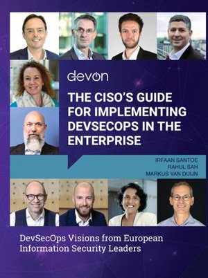 The CISO’s Guide for Implementing DevSecOps in the Enterprise
