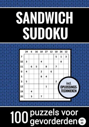 Sandwich Sudoku - 100 Puzzels voor Gevorderden - Incl. Oplossingstechnieken - Nr. 49
