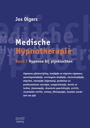 Medische Hypnotherapie band I Hypnose bij pijnklachten