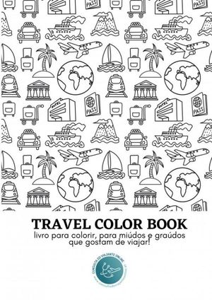 Travel Color Book - Livro para Colorir