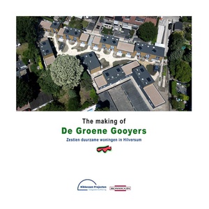 The making of De Groene Gooyers