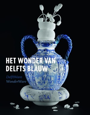 Delft Ware: Wonder Ware