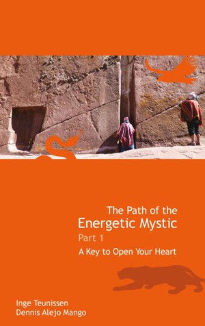 The path of the energetic mystic 1 A key to open your heart