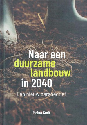 Naar een duurzame landbouw in 2040