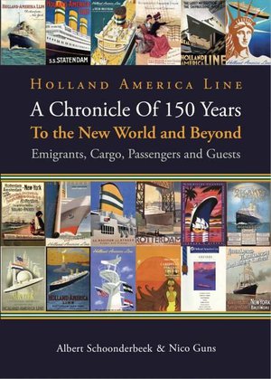 Holland America Line: A Chronicle Of 150 Years