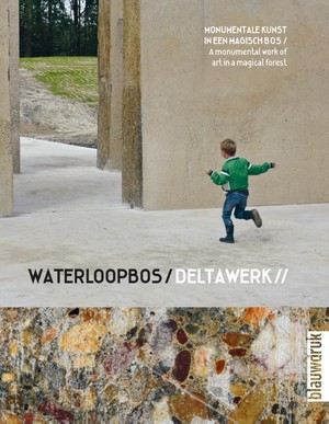 Waterloopbos / Deltawork