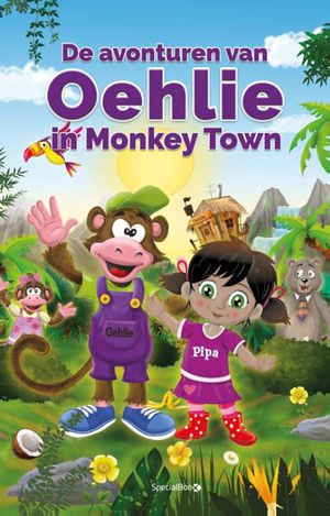 De avonturen van Oehlie in Monkey Town