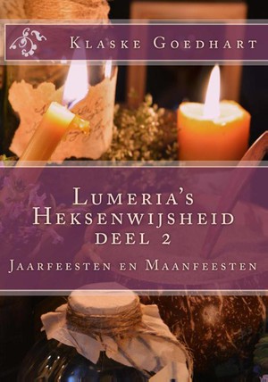 Lumeria’s Heksenwijsheid 2 Jaarfeesten en maanfeesten