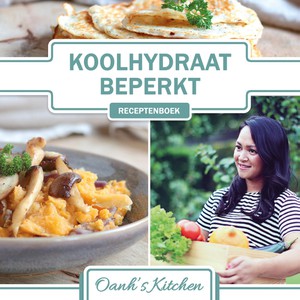 Koolhydraatbeperkt Receptenboek Oanh's Kitchen