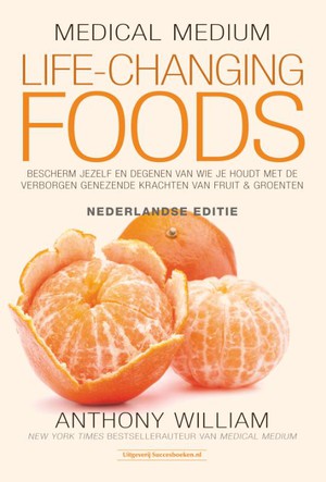 Medical Medium Life Changing Foods - Ned. editie