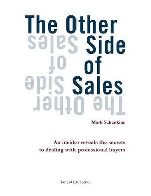The Other side of Sales: An insider reveals the secrets to dealing with professional buyers