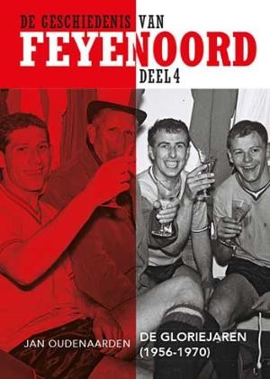 De Geschiedenis van Feyenoord, deel 4 (1956-1970)