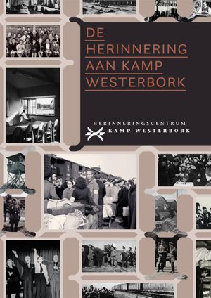 De herinnering aan Kamp Westerbork