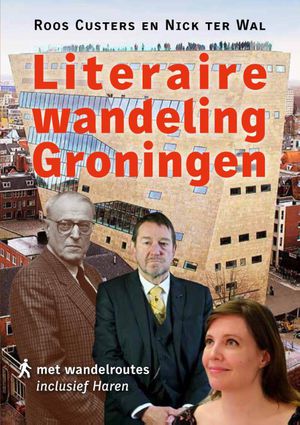 Literaire wandeling Groningen