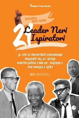 21 leader neri ispiratori