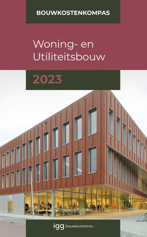 Bouwkostenkompas Woning- en Utiliteitsbouw 2023