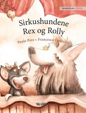 Sirkushundene Rex og Rolly