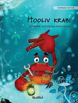 Hooliv krabi (Estonian Edition of "The Caring Crab")