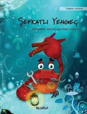 &#350;efkatli Yengeç (Turkish Edition of "The Caring Crab")