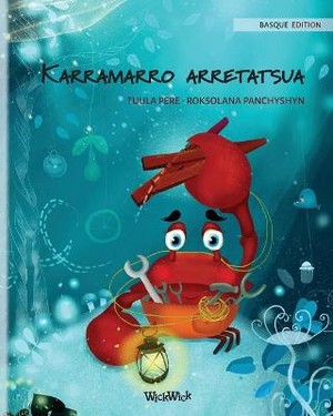 Karramarro arretatsua (Basque Edition of The Caring Crab)