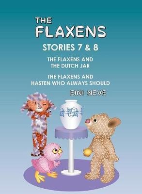The Flaxens, Stories 7 and 8