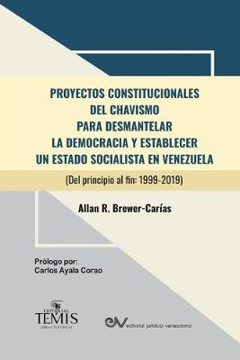 Proyectos Constitucionales del Chavismo